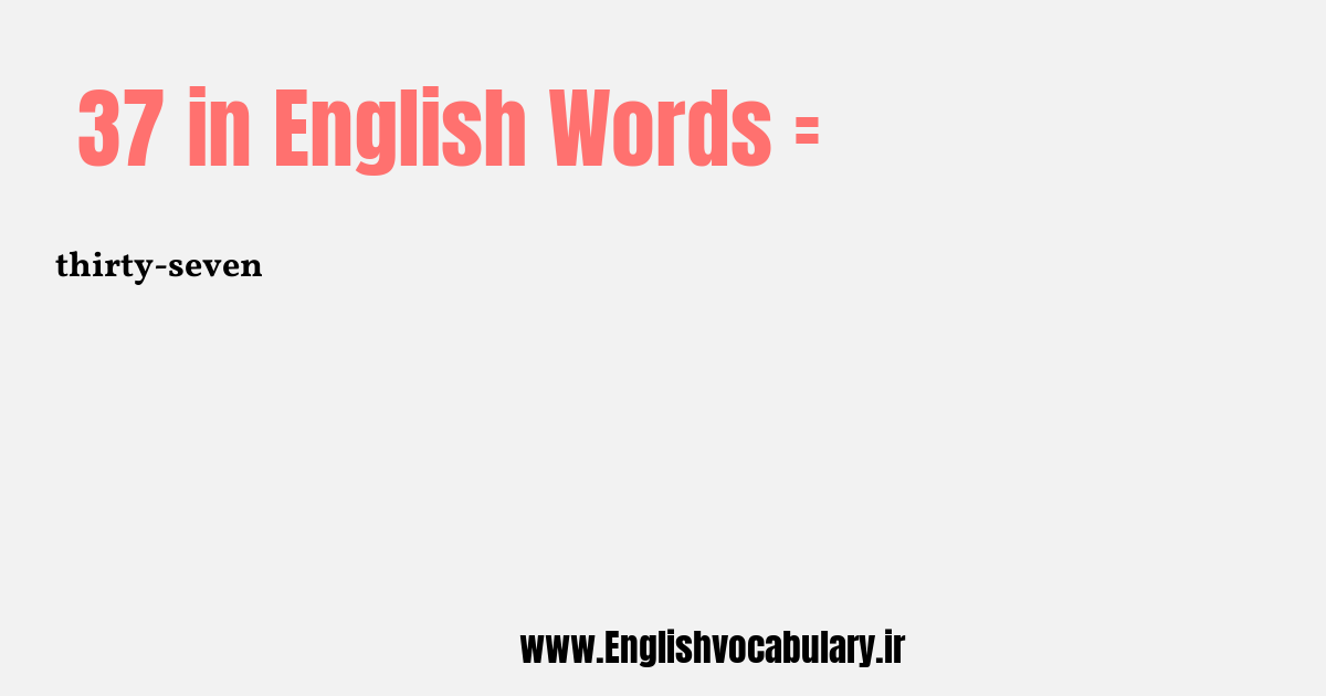 37 به انگلیسی