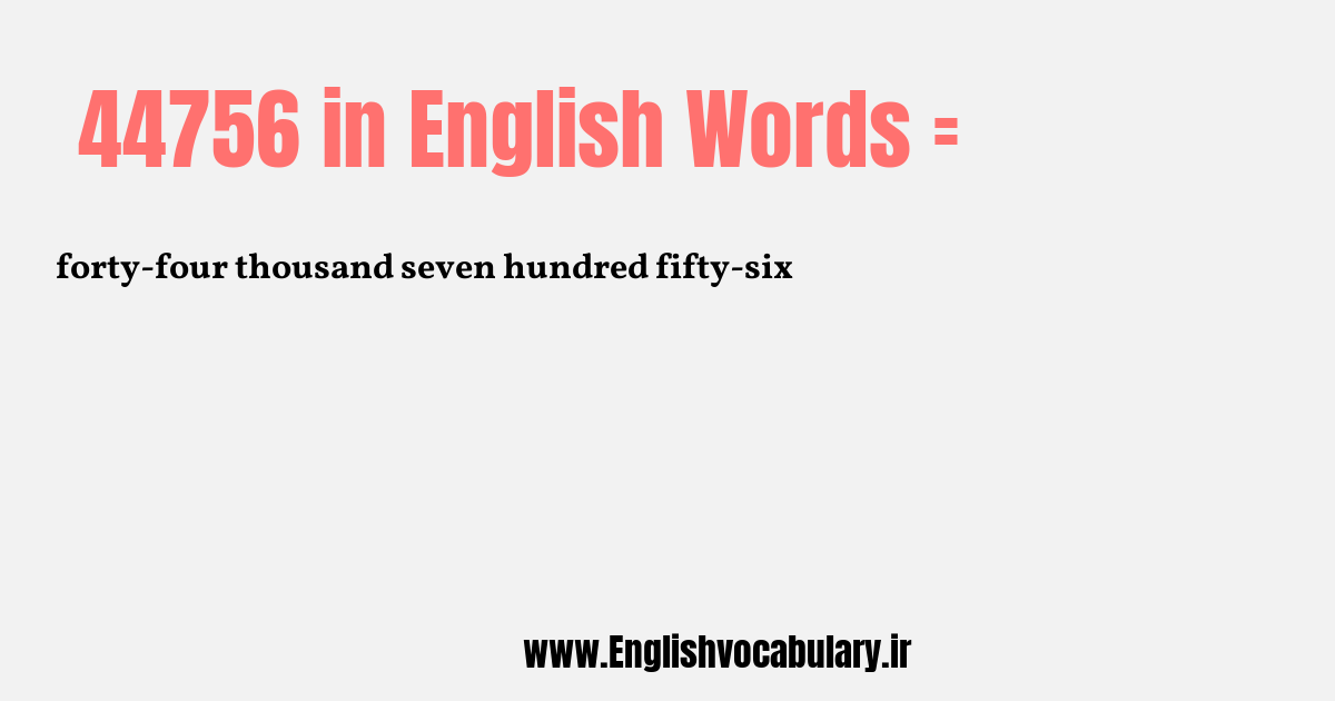 44756 به انگلیسی