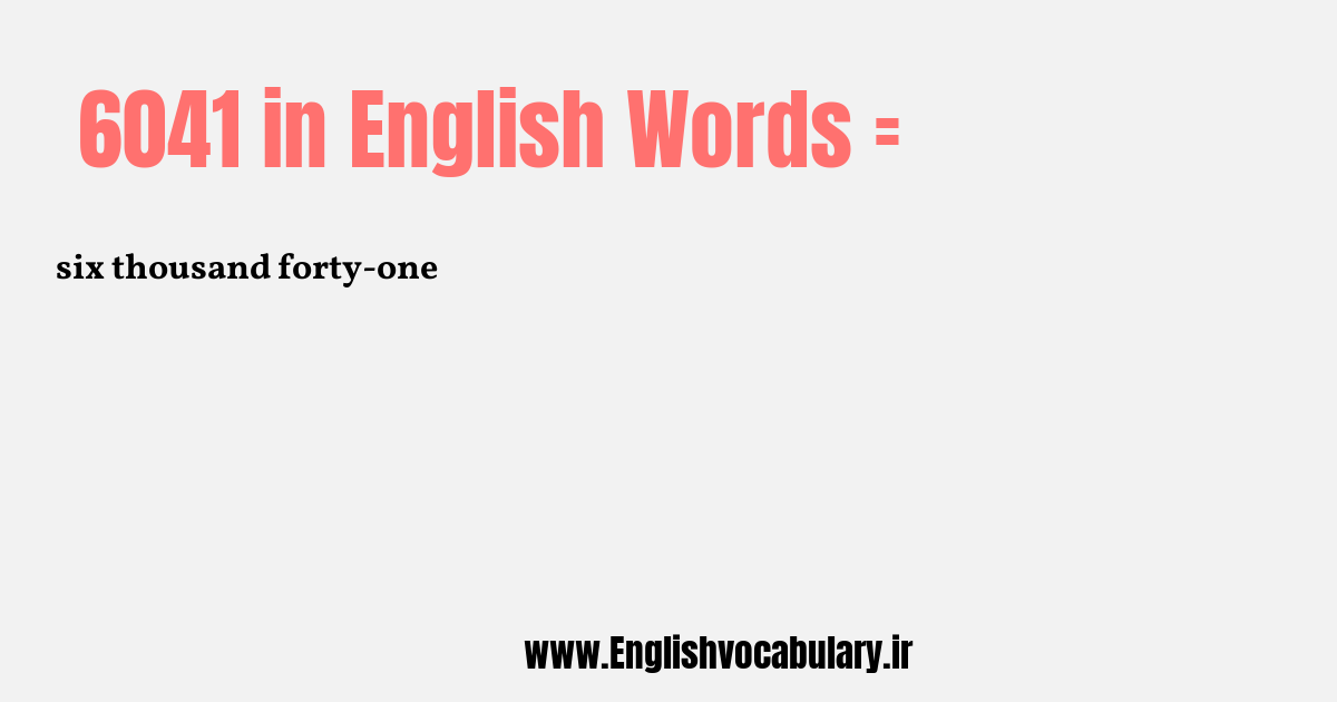 6041 به انگلیسی