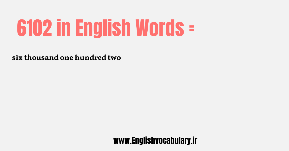 6102 به انگلیسی