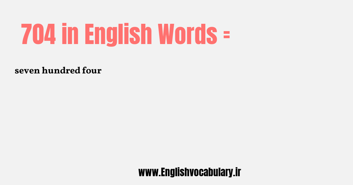 704 به انگلیسی