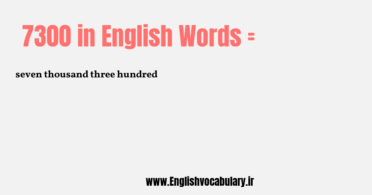 7300 به انگلیسی