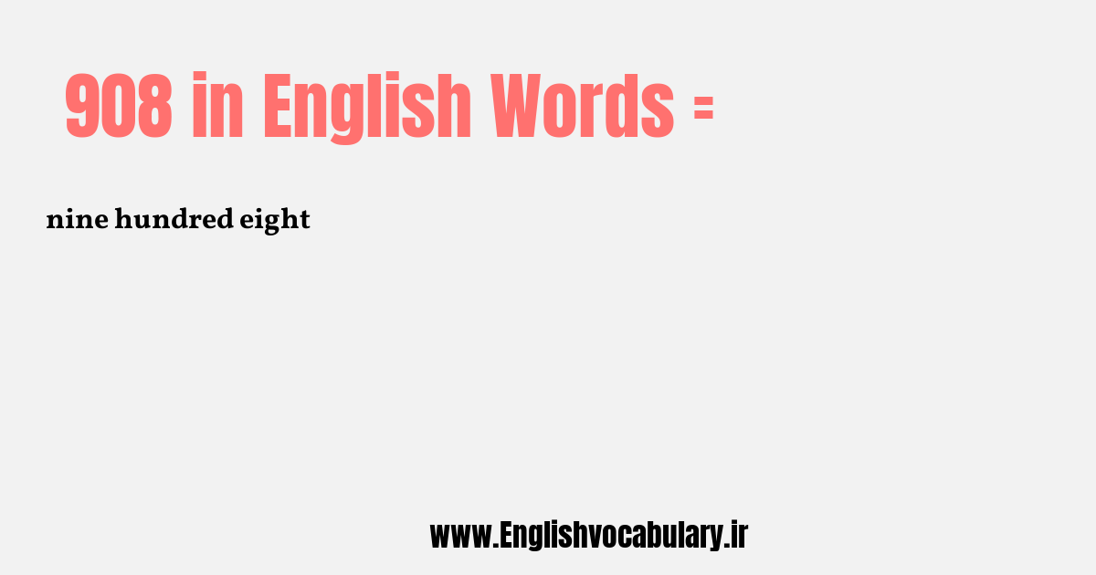 908 به انگلیسی